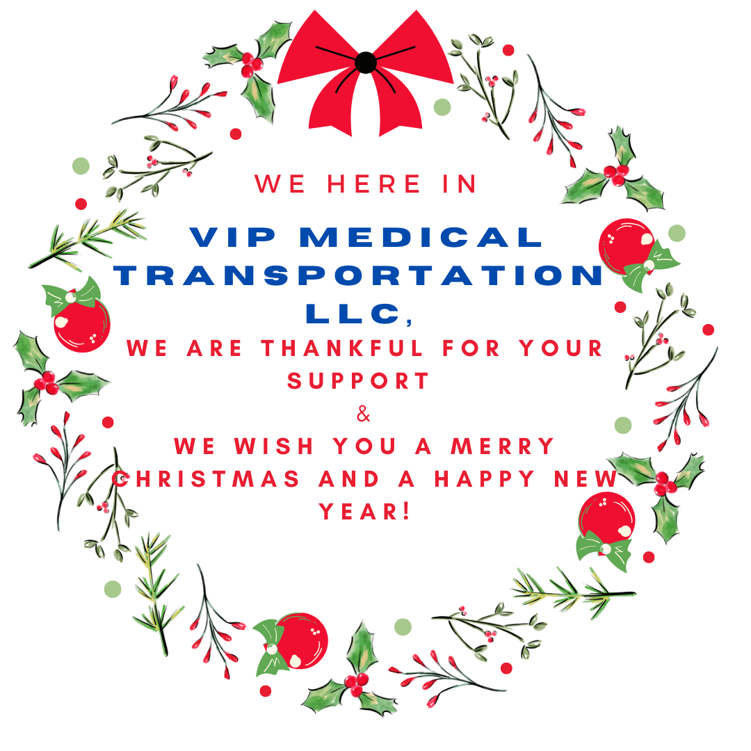Happy Holidays from VIP Medical Transportation LLC
