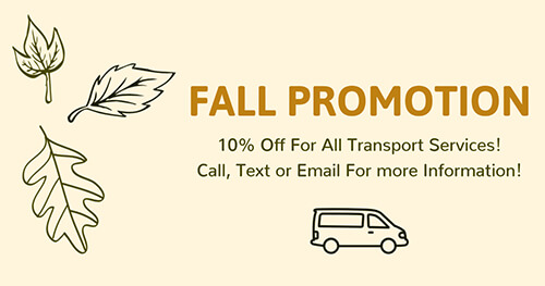 10% Off For All Transport Services! Call, Text or Email For more Information!